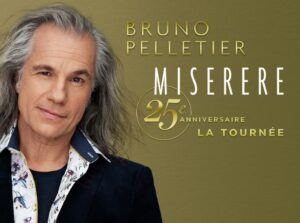 Visuel de Bruno Pelletier présentant la tournée Miserere 25e anniversaire.