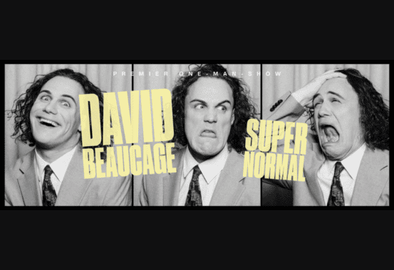 Spectacle de David Beaucage Super Normal à Sainte-Thérèse le 15 novembre 2025