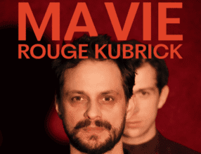 Ma vie rouge Kubrick à Sainte-Thérèse